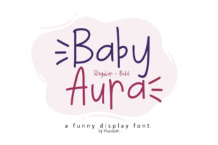 Baby Aura: A Playful Font for Warming Up Your Brand