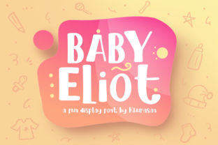 Baby Eliot: A Friendly Font to Make Your Brand Feel More Cohesive