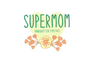 SuperMom Handwritten Display Font: A Designer's Review
