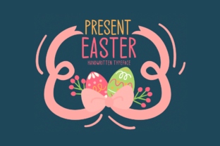 The Present Easter Font Makes Campaign Messages Clearer and More Charming