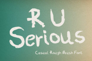 The R U Serious Font: A Practical Tool for Authentic Branding